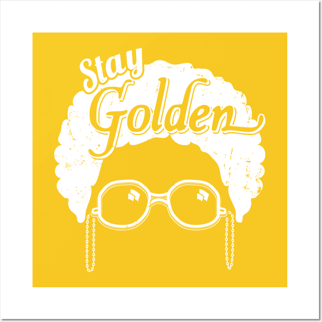 Stay Golden Wall Art by SaltyCult